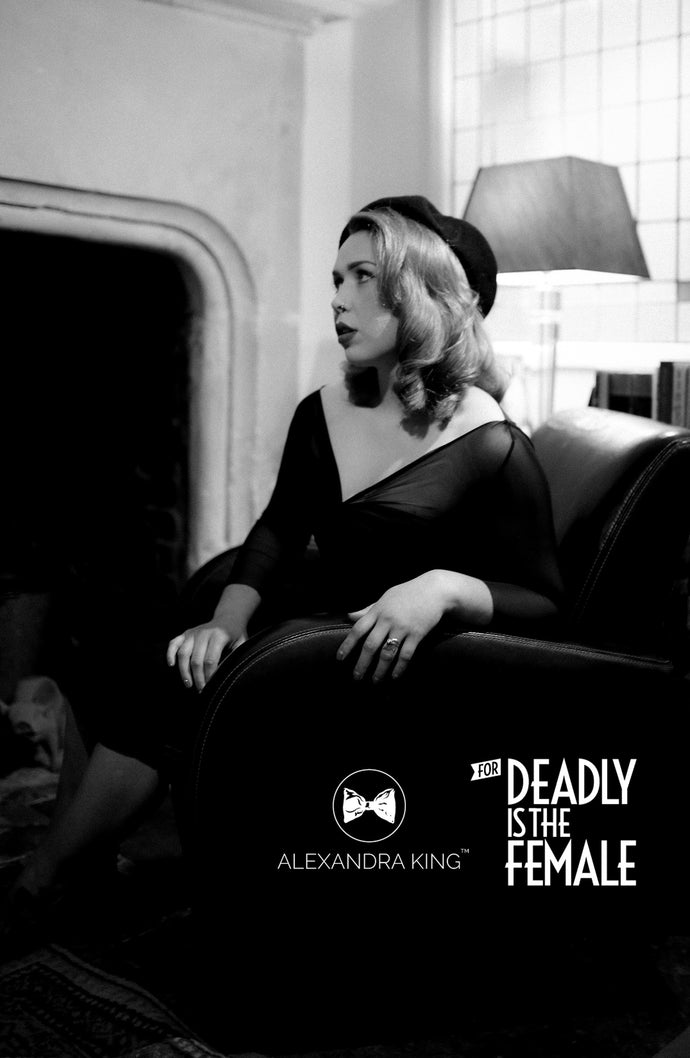 Alexandra King for Deadly is the Female - The Collection